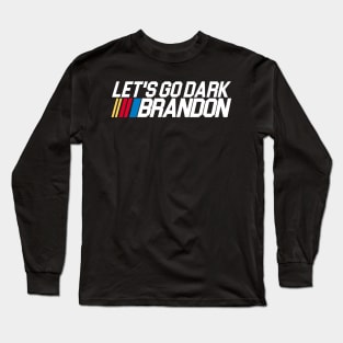 Let's Go Dark Brandon Long Sleeve T-Shirt